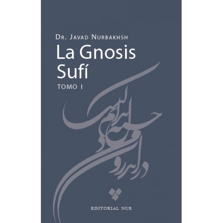 La Gnosis Sufí Tomo 1 (segunda edición)